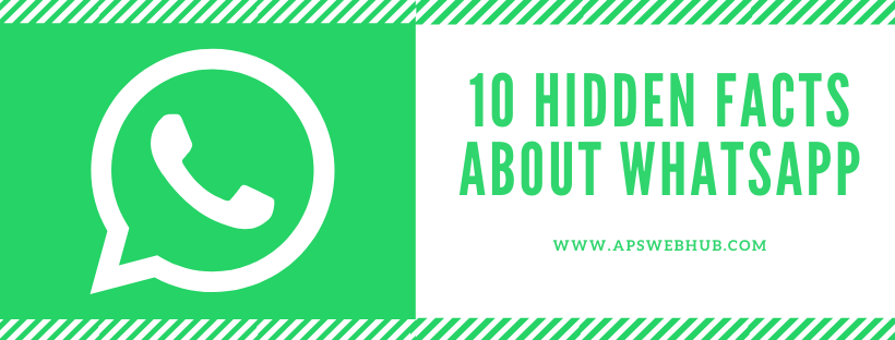 10 Hidden Facts About WhatsApp